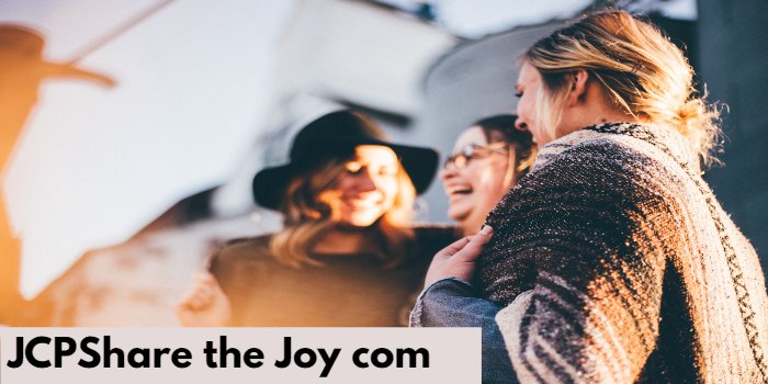 JCPShare the Joy com Overview