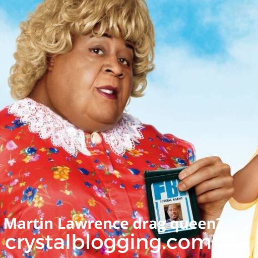 What do people think of Martin Lawrence drag queen?