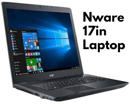 Nware 17in Laptop Full Review 2022